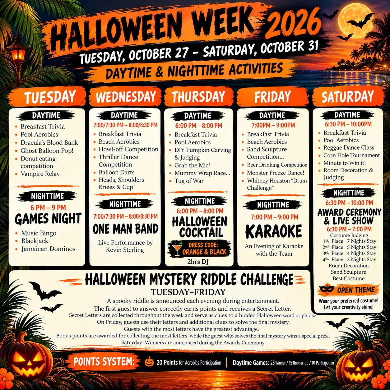 Halloween Week 2026, October 27–31: daytime activities, nightly entertainment, awards and the Halloween Mystery Riddle Challenge. Open for event details.